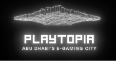 Glowing wireframe city model above the text 'PLAYTOPIA Abu Dhabi's E-Gaming City' on a dark background.